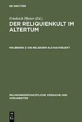 E-Book (pdf) Die Reliquien als Kultobjekt von Friedrich Pfister