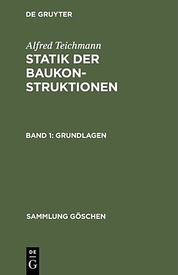 E-Book (pdf) Alfred Teichmann: Statik der Baukonstruktionen / Grundlagen von Alfred Teichmann