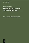 E-Book (pdf) Die Zeit der Kirchenväter von Hans Lietzmann