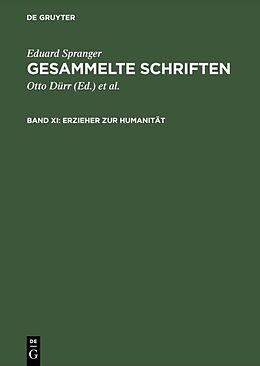 E-Book (pdf) Eduard Spranger: Gesammelte Schriften / Erzieher zur Humanität von Eduard Spranger