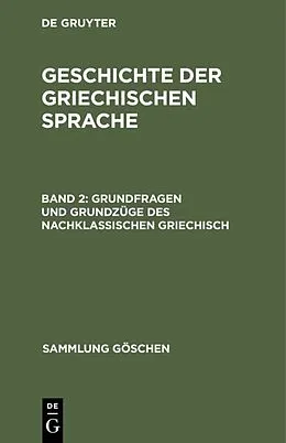 E-Book (pdf) Grundfragen und Grundzüge des nachklassischen Griechisch von Albert Debrunner