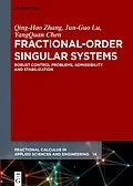 E-Book (epub) Fractional-Order Singular Systems von Qing-Hao Zhang, Jun-Guo Lu, Yangquan Chen