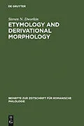 PDF Etymology and Derivational Morphology von Steven N. Dworkin