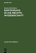 E-Book (pdf) Einführung in die Rechtswissenschaft von Manfred Rehbinder