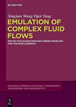 E-Book (epub) Emulation of Complex Fluid Flows von Xingjian Wang, Vigor Yang