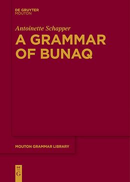 Couverture cartonnée A Grammar of Bunaq de Antoinette Schapper