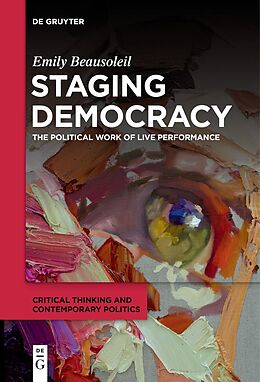 Couverture cartonnée Staging Democracy de Emily Beausoleil