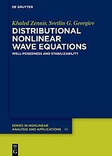 Livre Relié Distributional Nonlinear Wave Equations de Khaled Zennir, Svetlin G. Georgiev