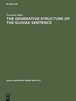 E-Book (pdf) The generative structure of the Slovak sentence von Frantisek Miko
