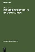 PDF Die Gradpartikeln im Deutschen von Hans Altmann