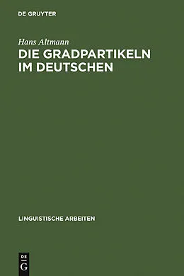 E-Book (pdf) Die Gradpartikeln im Deutschen von Hans Altmann