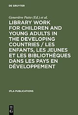 eBook (pdf) Library Work for Children and Young Adults in the Developing Countries / Les enfants, les jeunes et les bibliothèques dans les pays en développement de 