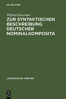 E-Book (pdf) Zur syntaktischen Beschreibung deutscher Nominalkomposita von Wilfried Kürschner