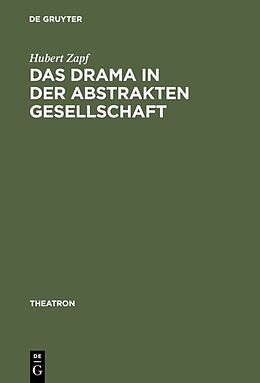 E-Book (pdf) Das Drama in der abstrakten Gesellschaft von Hubert Zapf