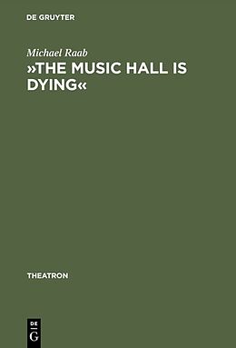 E-Book (pdf) »The music hall is dying« von Michael Raab