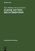 E-Book (pdf) Kleine Aktienrechtsreform von Hans Wilhelmi, Werner Friedrich