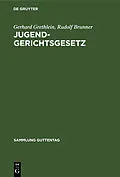 E-Book (pdf) Jugendgerichtsgesetz von Gerhard Grethlein, Rudolf Brunner