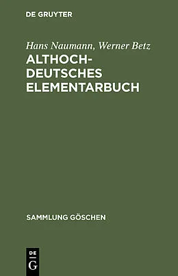 PDF Althochdeutsches Elementarbuch von Hans Naumann, Werner Betz