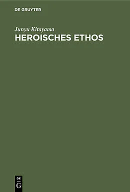 E-Book (pdf) Heroisches Ethos von Junyu Kitayama