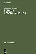 E-Book (pdf) Schach lebenslänglich von Aleksander Koblenz