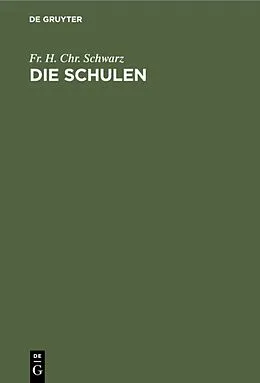 PDF Die Schulen von Fr. H. Chr. Schwarz