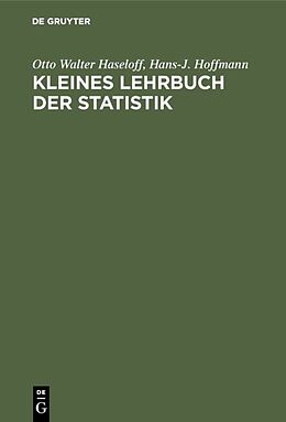 E-Book (pdf) Kleines Lehrbuch der Statistik von Otto Walter Haseloff, Hans-J. Hoffmann