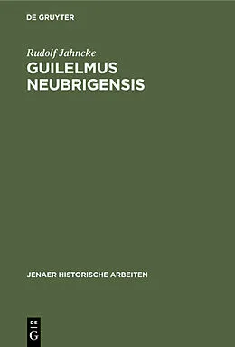 PDF Guilelmus Neubrigensis von Rudolf Jahncke