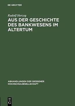E-Book (pdf) Aus der Geschichte des Bankwesens im Altertum von Rudolf Herzog
