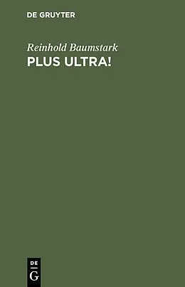 E-Book (pdf) Plus ultra! von Reinhold Baumstark