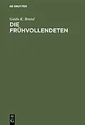 E-Book (pdf) Die Frühvollendeten von Guido K. Brand