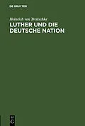 PDF Luther und die deutsche Nation von Heinrich von Treitschke