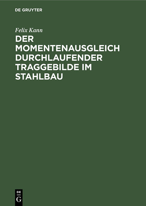 Der Momentenausgleich durchlaufender Traggebilde im Stahlbau