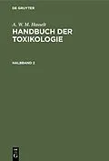 E-Book (pdf) Handbuch der Toxikologie. Halbband 2 von A. W. M. Hasselt