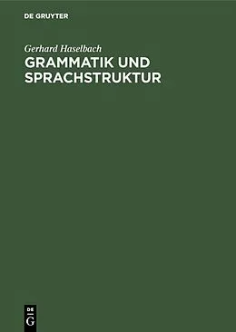 E-Book (pdf) Grammatik und Sprachstruktur von Gerhard Haselbach