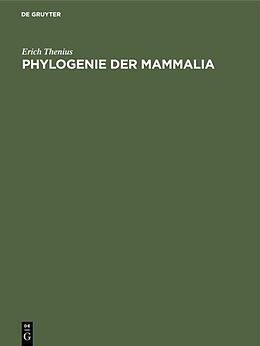 E-Book (pdf) Phylogenie der Mammalia von Erich Thenius