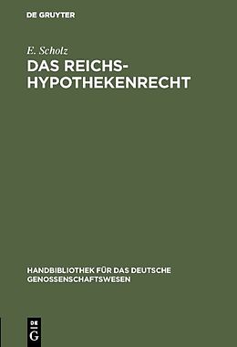 E-Book (pdf) Das Reichs-Hypothekenrecht von E. Scholz
