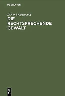 PDF Die rechtsprechende Gewalt von Dieter Brüggemann