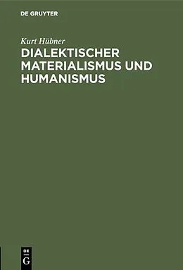 E-Book (pdf) Dialektischer Materialismus und Humanismus von Kurt Hübner