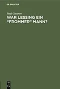 E-Book (pdf) War Lessing ein "frommer" Mann? von Paul Gastrow