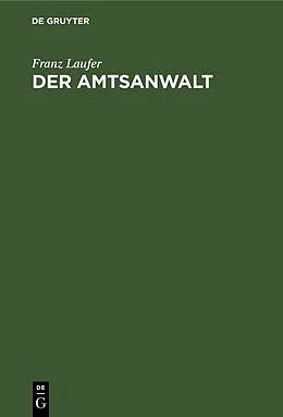 E-Book (pdf) Der Amtsanwalt von Franz Laufer