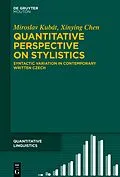 ePUB Quantitative Perspective on Stylistics von Miroslav Kubát, Xinying Chen