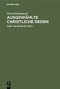 PDF Ausgewählte Christliche Reden von Sören Kierkegaard