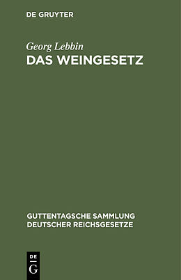 E-Book (pdf) Das Weingesetz von Georg Lebbin