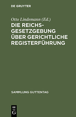 E-Book (pdf) Die Reichsgesetzgebung über gerichtliche Registerführung von 