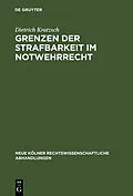 E-Book (pdf) Grenzen der Strafbarkeit im Notwehrrecht von Dietrich Kratzsch
