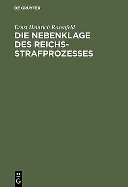 E-Book (pdf) Die Nebenklage des Reichsstrafprozesses von Ernst Heinrich Rosenfeld