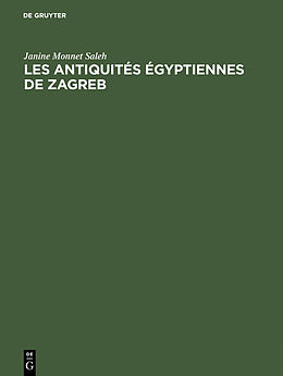 eBook (pdf) Les antiquités égyptiennes de Zagreb de Janine Monnet Saleh