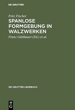 E-Book (pdf) Spanlose Formgebung in Walzwerken von Fritz Fischer