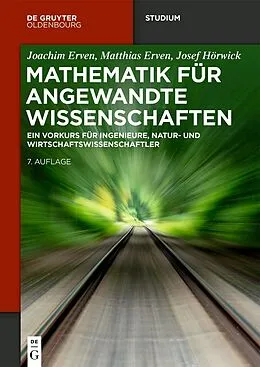 E-Book (epub) Mathematik für angewandte Wissenschaften von Joachim Erven, Matthias Erven, Josef Hörwick