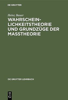 E-Book (pdf) Wahrscheinlichkeitstheorie und Grundzüge der Maßtheorie von Heinz Bauer